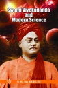 Swami Vivekananda And Modern Science